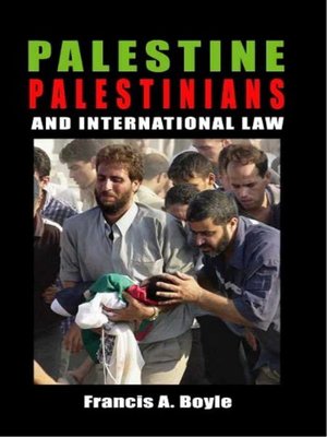 cover image of Palestine, Palestinians and International Law